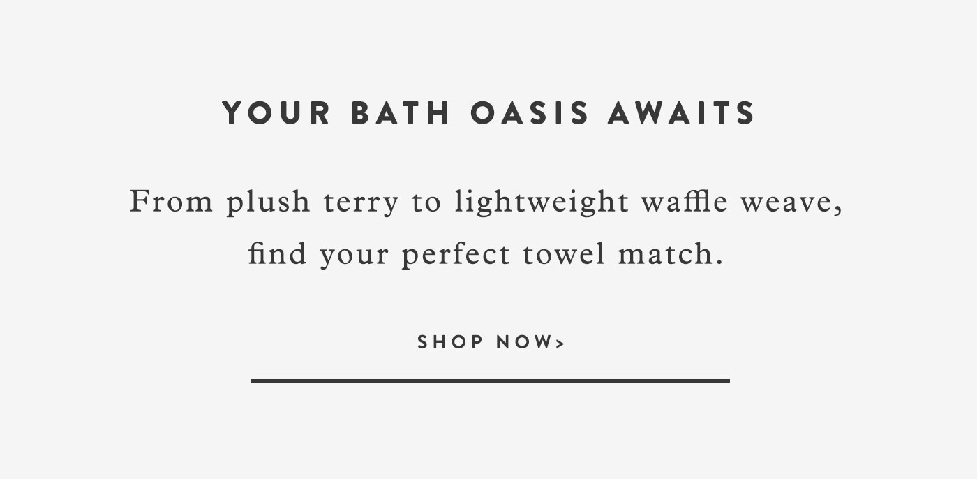 Your Guide To The Perfect Towel The Citizenry